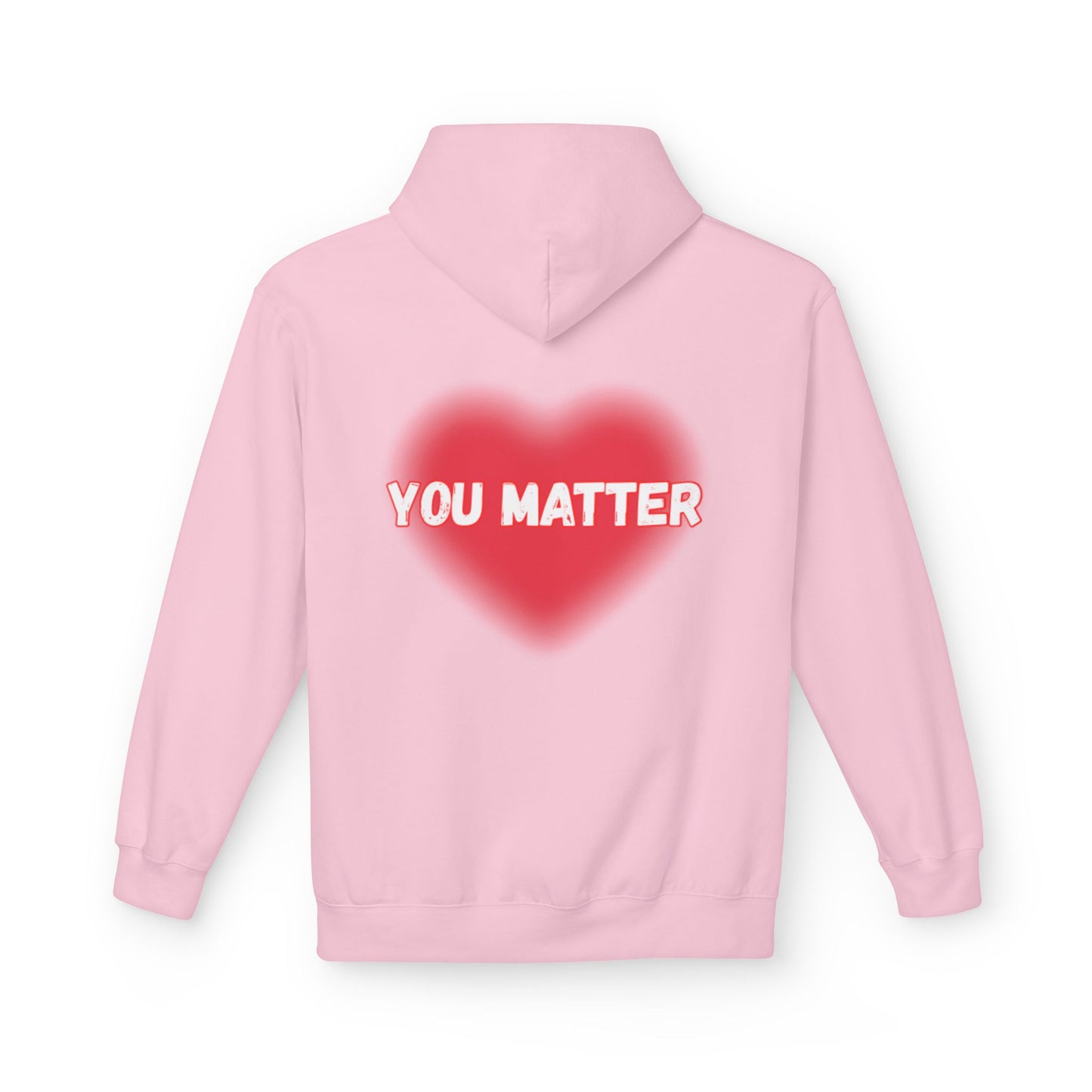 “You Matter” Heart Hoodie - Inspirational Unisex Fleece