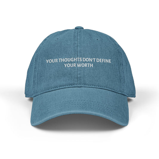 Embroidered Denim Hat — "Your Thoughts Don't Define Your Worth" Inspirational Cap