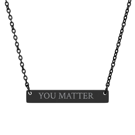 You Matter Engraved Bar Necklace — Inspirational Minimalist Jewelry