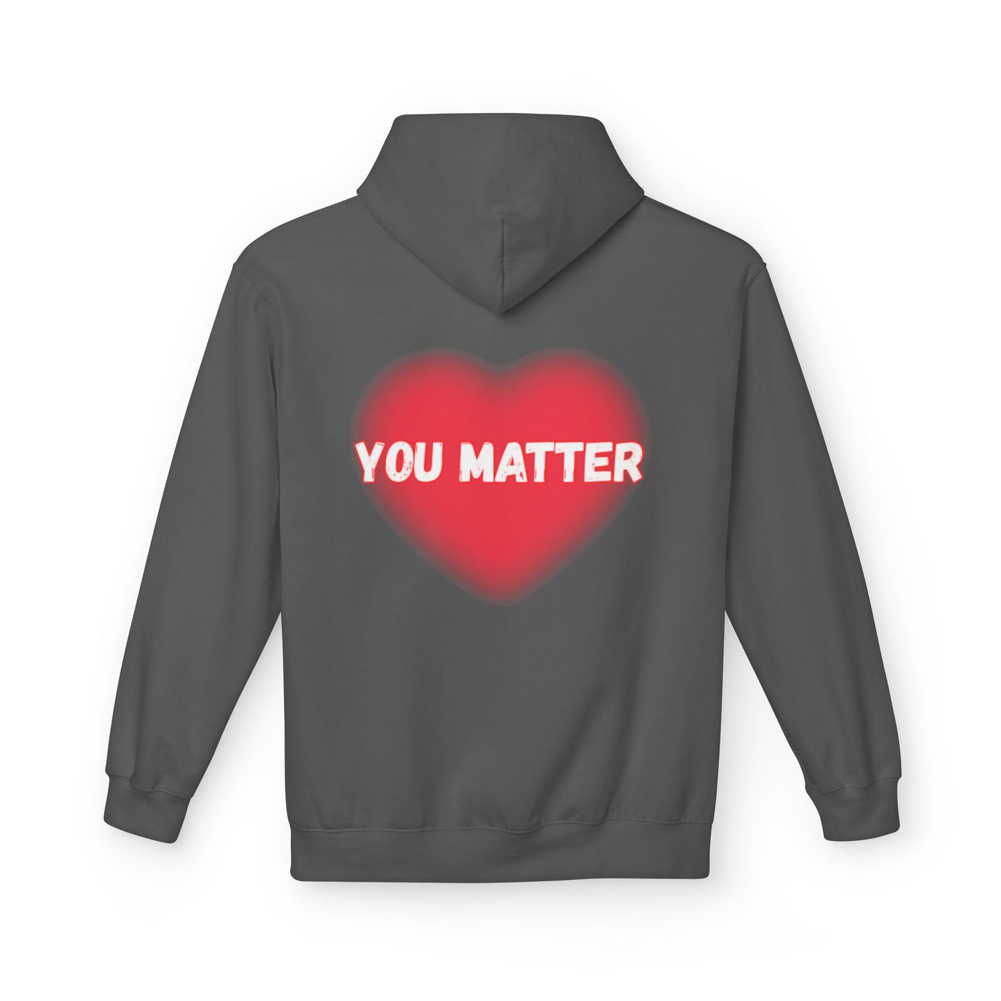 “You Matter” Heart Hoodie - Inspirational Unisex Fleece