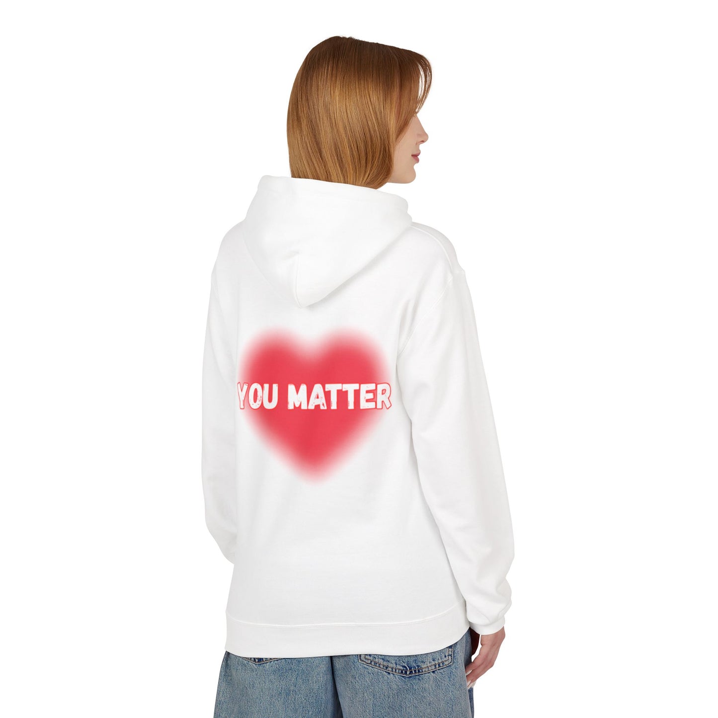 “You Matter” Heart Hoodie - Inspirational Unisex Fleece