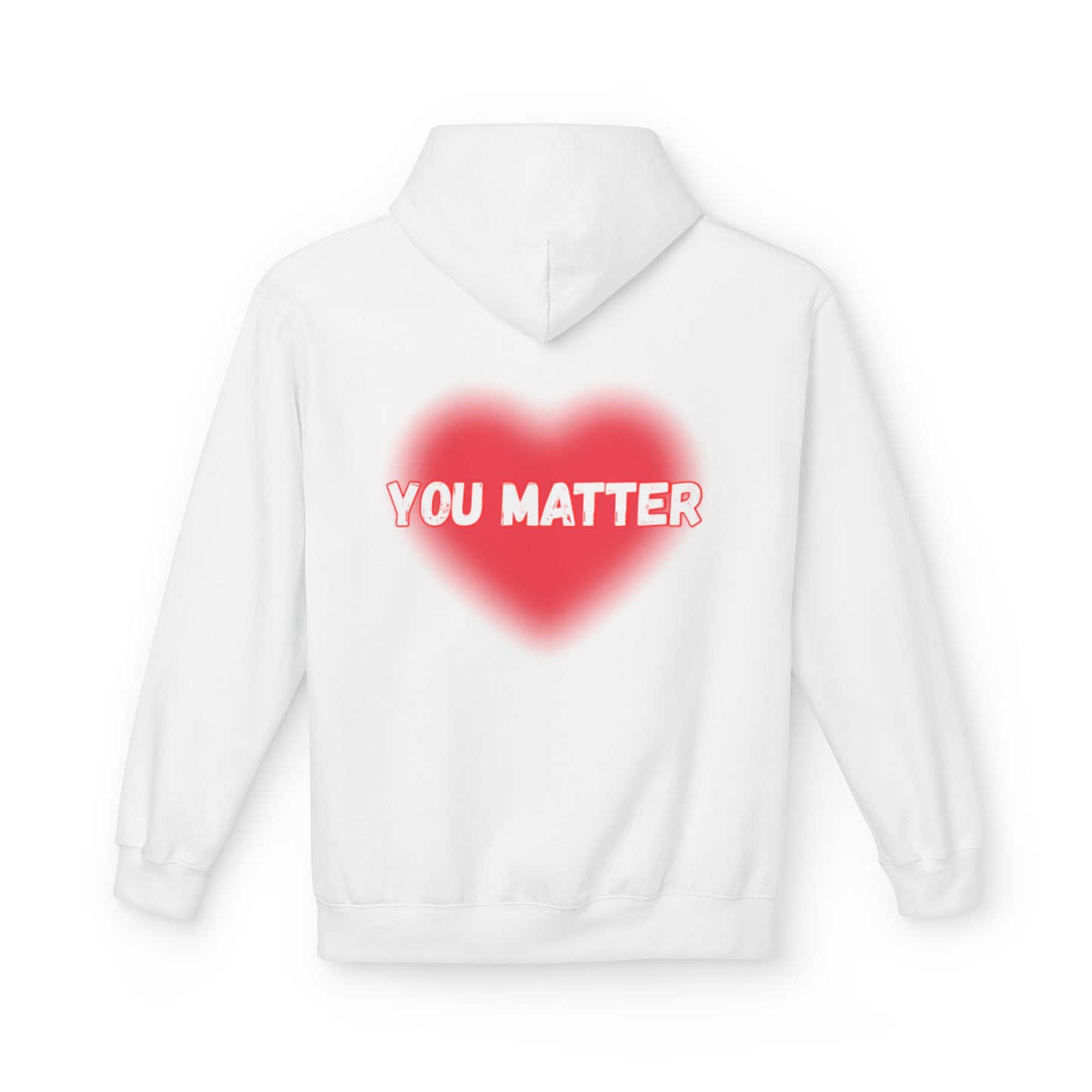 “You Matter” Heart Hoodie - Inspirational Unisex Fleece